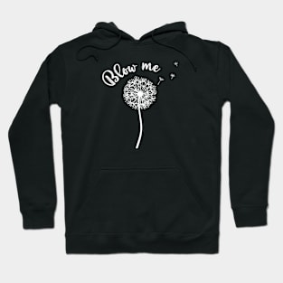 Blow Me Hoodie